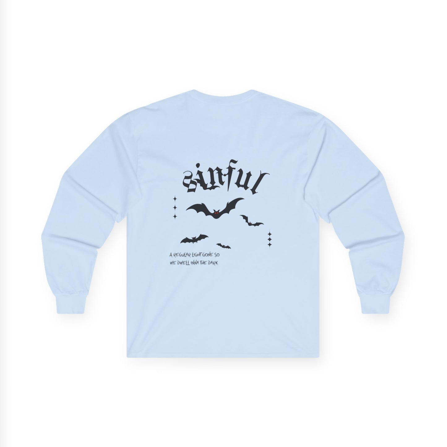 Sinful/ long sleeve sweatshirt